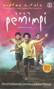 Sang Pemimpi
Sebuah Novel
Novel Kedua dari tetralogi Laskar Pelangi