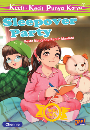 Sleepover Party : Pesta Menginap Penuh Manfaat