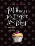 101 Things To Do Before You Diet