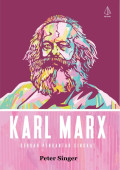 Karl Marx: Sebuah Pengantar Singkat