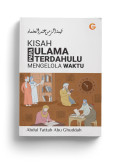 Kisah Para Ulama Terdahulu Mengelola Waktu