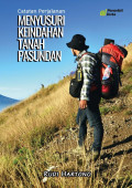Menyusuri Keindahan Tanah Pasundan