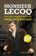 Monsieur Lecoq Novel yang menginspirasi lahirnya SHERLOCK HOLMES