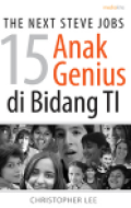 The Next Jobs; 15 Anak Genius di Bidang TI