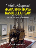WEALTH MANAGEMENT (MANAGEMEN HARTA) RASULULLAH SAW