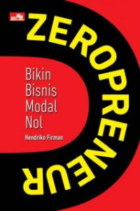 zeropreneur : bikin bisnis modal nol