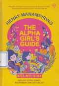 The Alpha Girls's Guide:
Mega Best Seller
Menjadi Cewek Smart, Independen, dan Anti-Galau