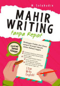 Mahir Writing Tanpa Repot