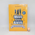 Muda Kaya Karya:
Bangun Hidup yang Dahsyat, Jangan Jadi Biasa-Biasa Saja