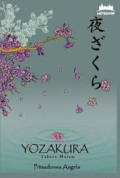 Yozakura:
Sakura Malam