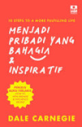 10 Steps to A More Fulfilling Life:
Menjadi Pribad yang Bahagia & Inspiratif