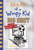 Diary of a Wimpy Kid
Big Shot