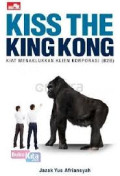 KISS THE KING KONG