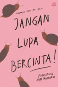JANGAN LUPA BERCINTA!