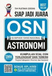 Siap Jadi Juara 
OSN Olimpiade Sains Nasional Astronomi