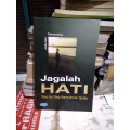 Jagalah Hati Step by Step Manajemen Qolbu