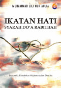 Ikatan Hati Syarah Do'a Rabithah