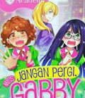 Princess Academy : Jangan Pergi, Miss Gabby