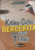 Ketika Guru Bercerita dengan Pena