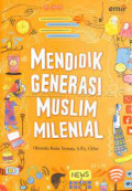 Mendidik Generasi Muslim Milenial