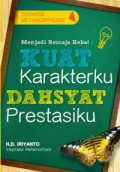 Menjadi Remaja Hebat: Kuat Karakter Dahsyat Prestasiku