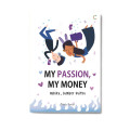 My Passion, My Money : Hobiku, Sumber Duitku
