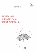 Panduan Mengelola Rasa Bersalah