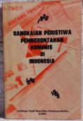 Rangkaian Peristiwa Pemberontakan Komunis Di Indonesia