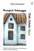 Rumput Tetangga (Tak) Selalu Hijau