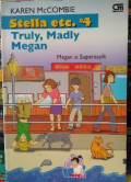 Stella etc. #4: Truly, Madly Megan