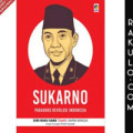 Sukarno : Paradoks Revolusi Indonesia