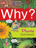 Why ? Plants ( Tanaman )