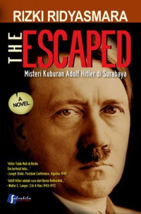 Image of THE ESCAPED Misteri Kuburan Adolf Hitler di Surabaya
