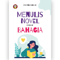 Image of Menulis Novel dengan Bahagia