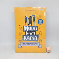 Image of Muda Kaya Karya:
Bangun Hidup yang Dahsyat, Jangan Jadi Biasa-Biasa Saja