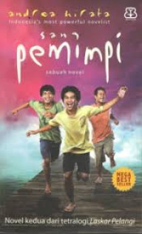 Image of Sang Pemimpi
Sebuah Novel
Novel Kedua dari tetralogi Laskar Pelangi