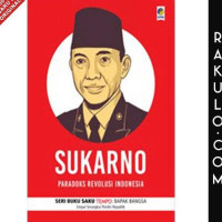 Image of Sukarno: Paradoks Revolusi Indonesia