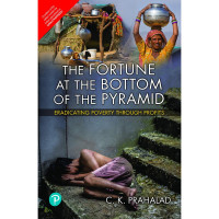 Image of The Fortune At The Bottom Of The Pyramid: Eradicating Poverty Through Profits